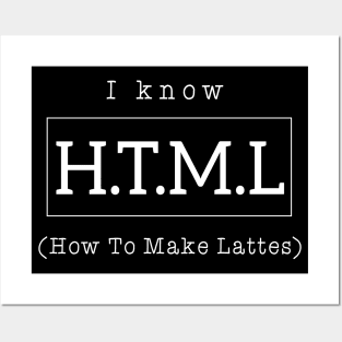 I KNOW HTML Posters and Art